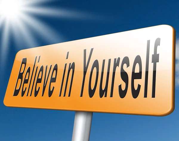 Believe in yourself self belief