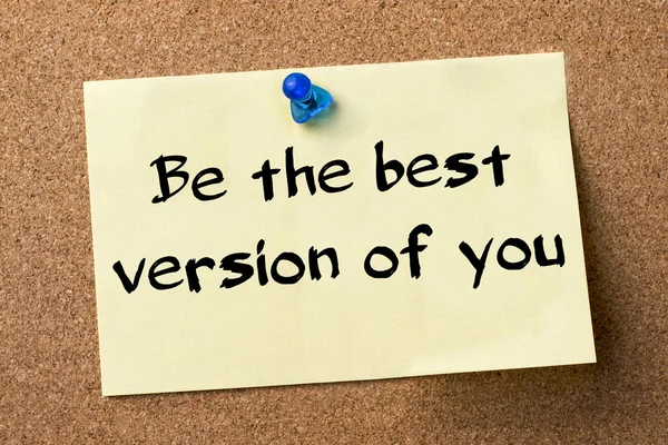 Be the best version of you - adhesive label pinned on bulletin b