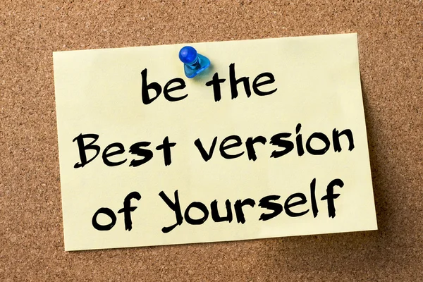 Be the Best version of Yourself - adhesive label pinned on bulle