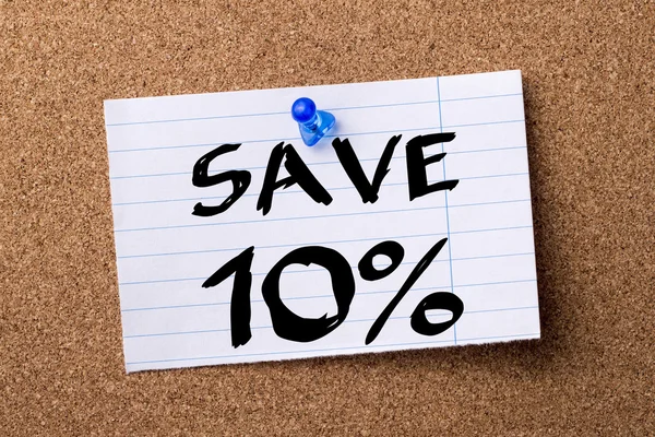 SAVE 10 percent - teared note paper  pinned on bulletin board