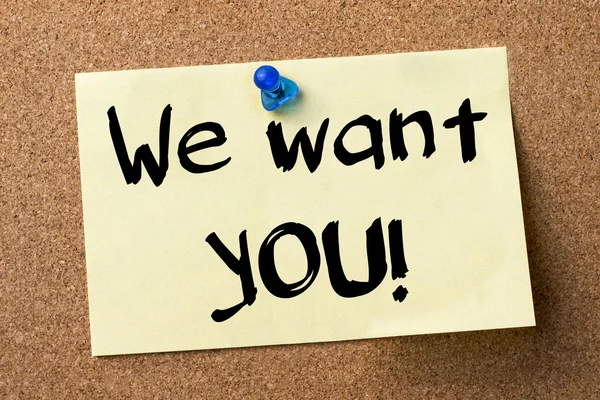 We want YOU! - adhesive label pinned on bulletin board