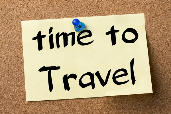 Time to Travel - adhesive label pinned on bulletin board