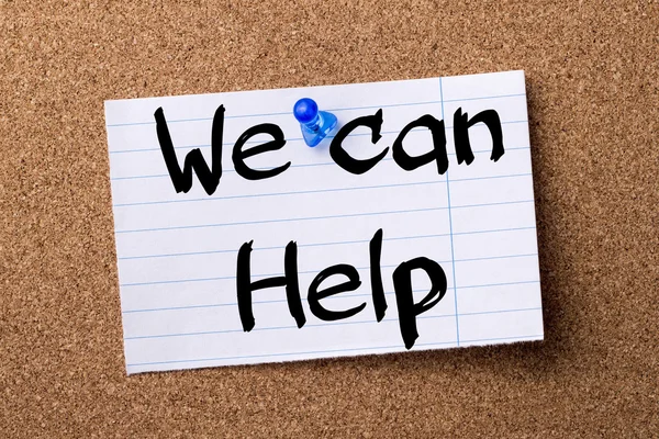 We can Help - teared note paper pinned on bulletin board