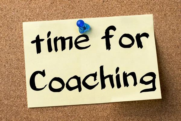 Time for Coaching - adhesive label pinned on bulletin board