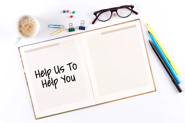 Help Us To Help You text on notebook