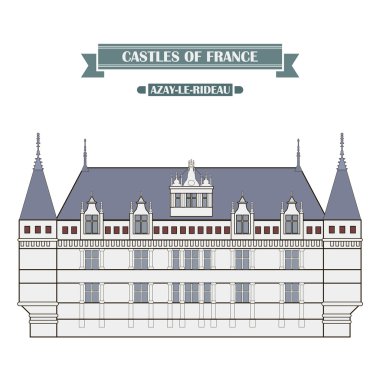 AZAY-le-Rideau, Fransa. Bulunan Meşhur Mekanlar