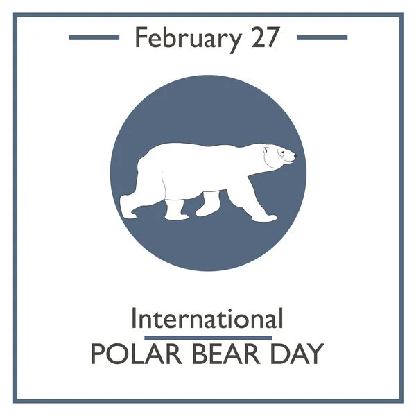 국제 북극곰 하루입니다. 2 월 27 일 — 스톡 벡터