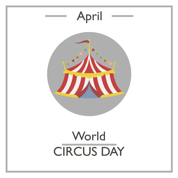 World circus day. April — Stock Vector