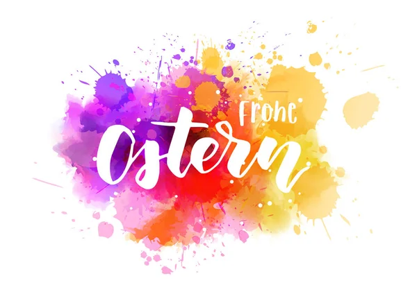 Frohe Ostern Happy Easter German Abstract Watercolor Imitation Splash Background — Stock Vector