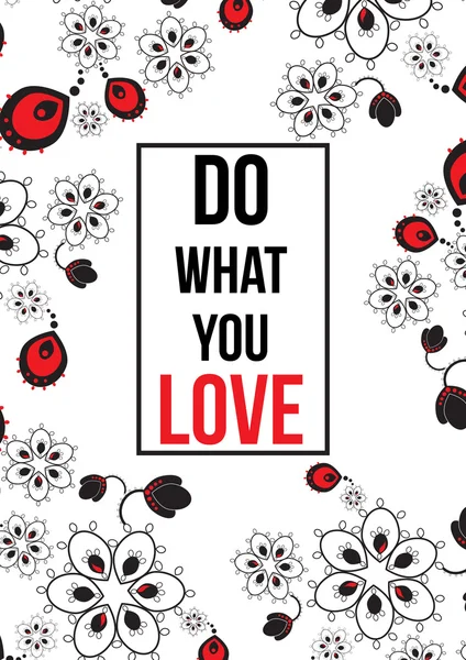 Κάνε αυτό που αγαπάς. — Διανυσματικό Αρχείο