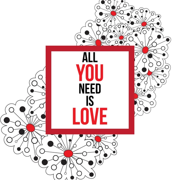 Allt du behöver är kärlek. — Stock vektor