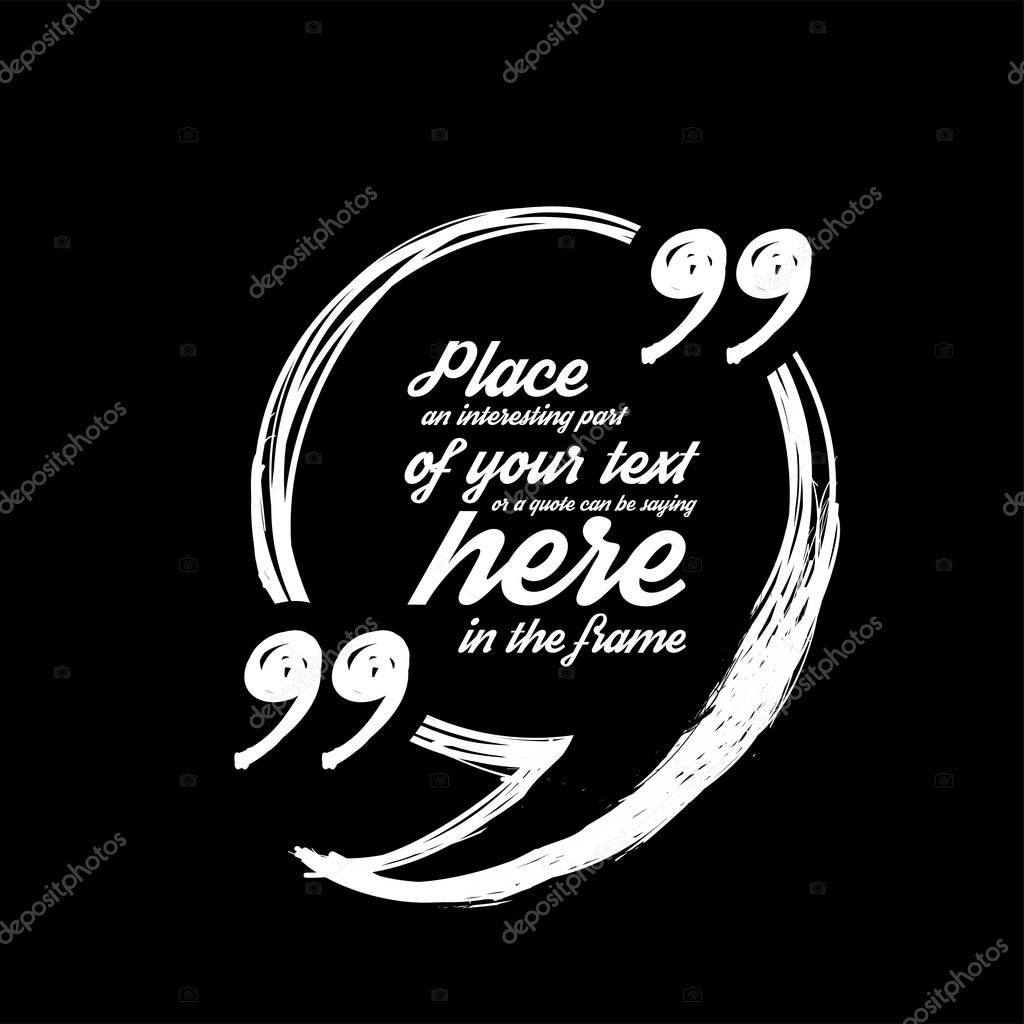 Drawn quote blank template. Vector illustration on black background