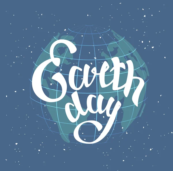 Día de la Tierra. Planeta globo en el espacio. Texto de letras para la tarjeta de felicitación — Archivo Imágenes Vectoriales