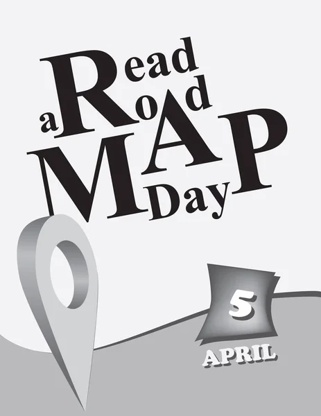 Manifesto Leggere Una Road Map Day Illustrazione Vettoriale Una Data — Vettoriale Stock