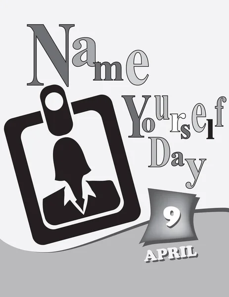 Poster Name Yourself Day Vector Illustratie Voor Een Vakantie Datum — Stockvector