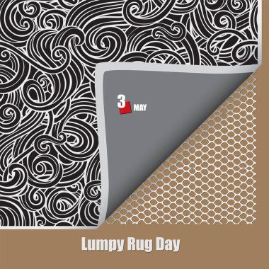 Takvim etkinliği Mayıs ayında kutlanır - Lumpy Rug Day