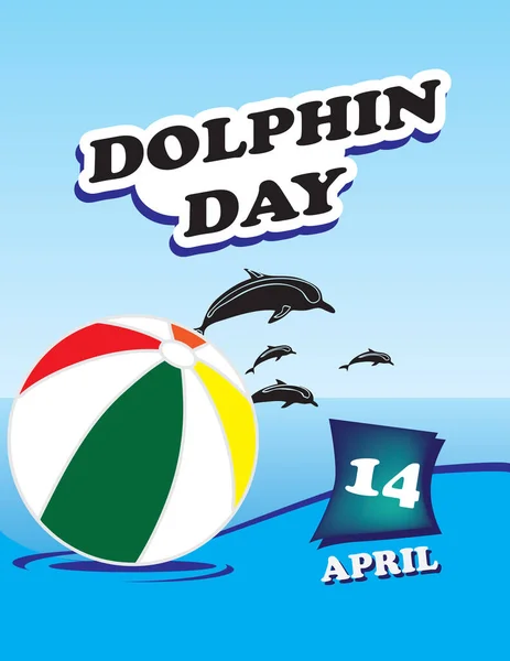Cartel Dolphin Day Vector Ilustración Para Una Fecha Vacaciones Abril — Vector de stock