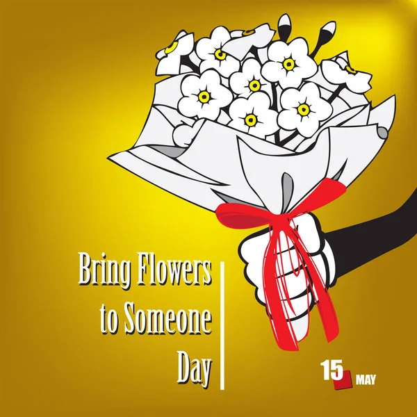 Das Kalenderereignis Wird Mai Gefeiert Bring Flowers Someone Day — Stockvektor