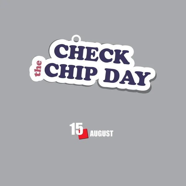 Événement Calendrier Est Célébré Août Check Chip Day — Image vectorielle