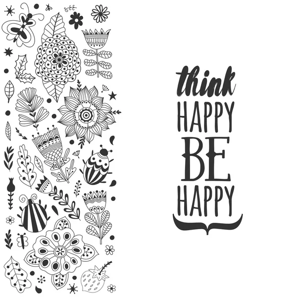 Think happy, be happy floral card — стоковый вектор