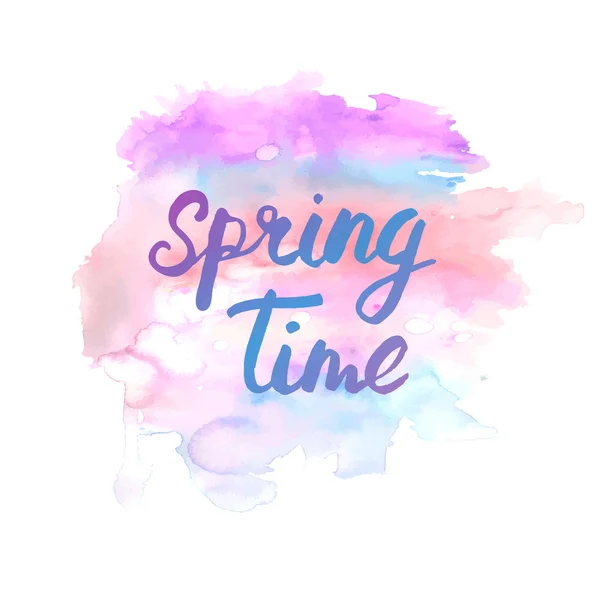 Spring time vector lettering phrase. Abstract hand drawn watercolor splotch. Vector illustration — Stock Vector
