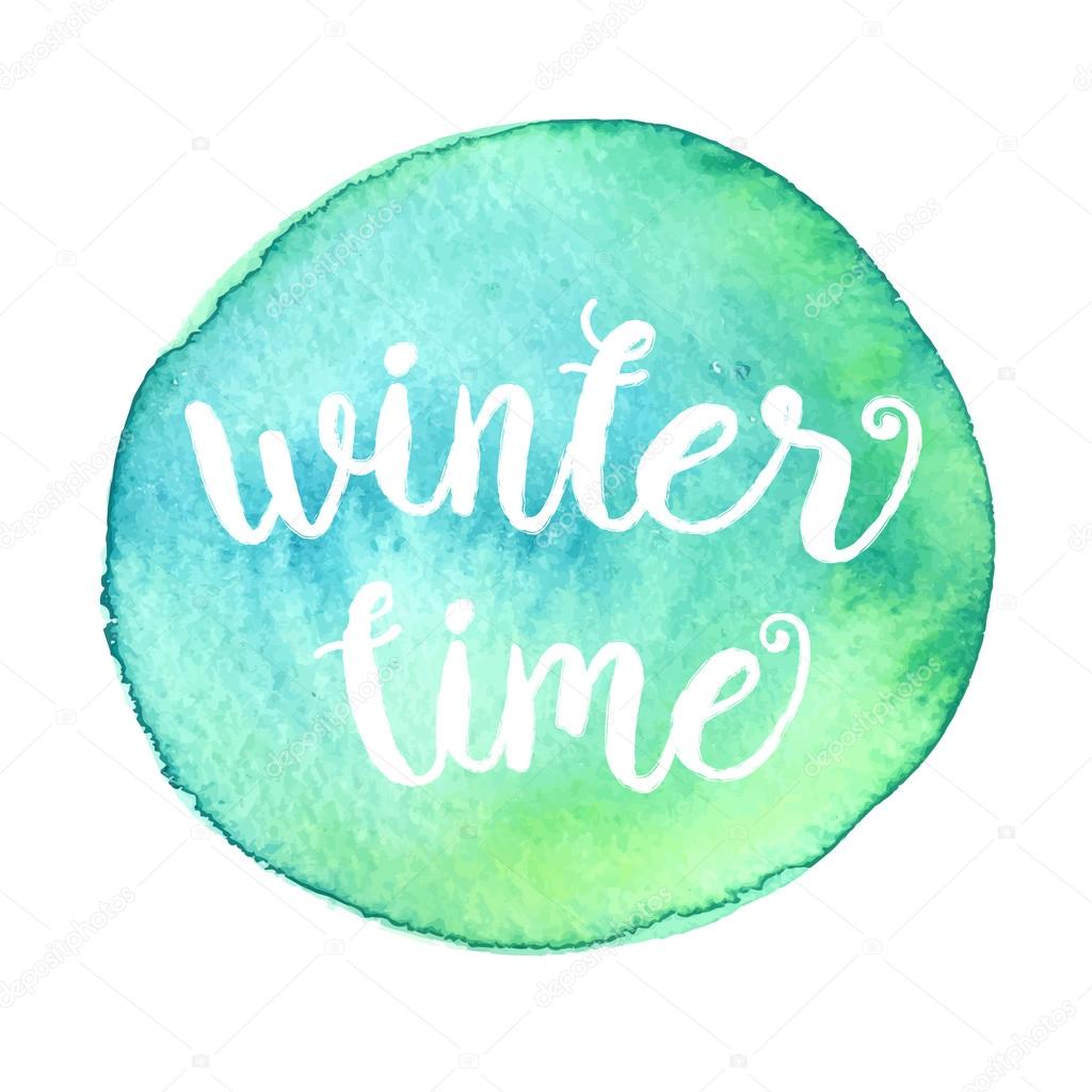 Winter time typographic poster. Calligraphic text for cards