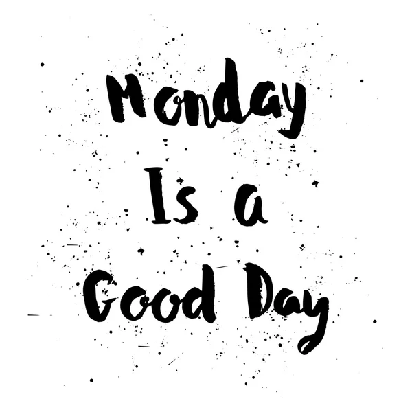Понеділок - це добра денна фраза — стоковий вектор
