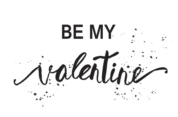 Sii il mio San Valentino. San Valentino e Amore lettering vettoriale illustrazione — Vettoriale Stock