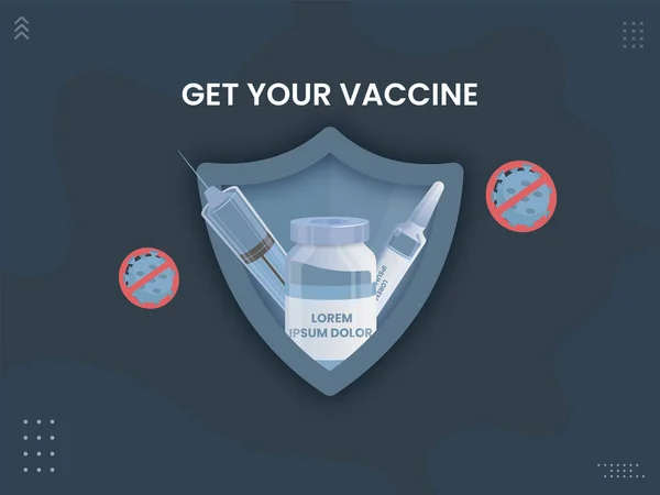 Get Your Vaccine Based Poster Design Security Shield Vaccine Bottle — 图库矢量图片