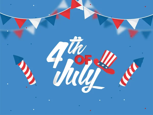 4Th July Font Uncle Sam Hat Firework Rockets Bunting Flags — Stock vektor