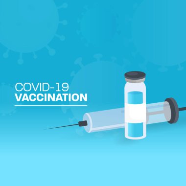 Covid-19 Aşılama Posteri Şırınga ve Enjeksiyon tüpü Tasarımı Mavi Virüs Etkilenmiş Arkaplan.