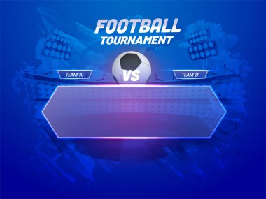 Futbol Turnuvası Poster Tasarımı Katılımcı takımı A-B ve soyut mavi stadyumun boş cam çerçevesi.