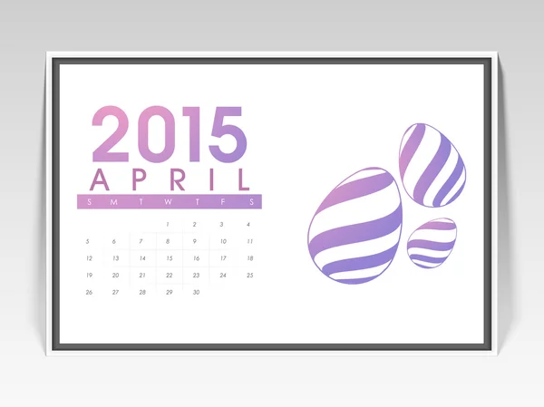 Calendrier mensuel d'avril 2015 avec œufs . — Image vectorielle