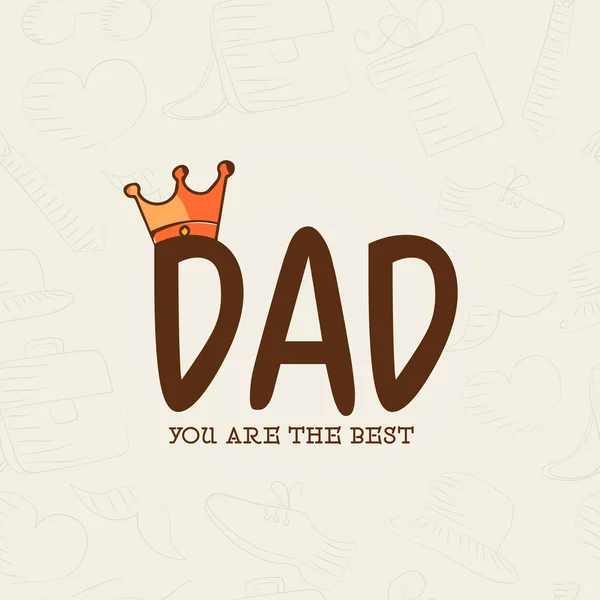 Ευχετήρια κάρτα με κομψό κείμενο για την ημέρα του πατέρα. — Διανυσματικό Αρχείο