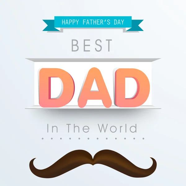 Přání s stylový text pro Den otců. — Stockový vektor