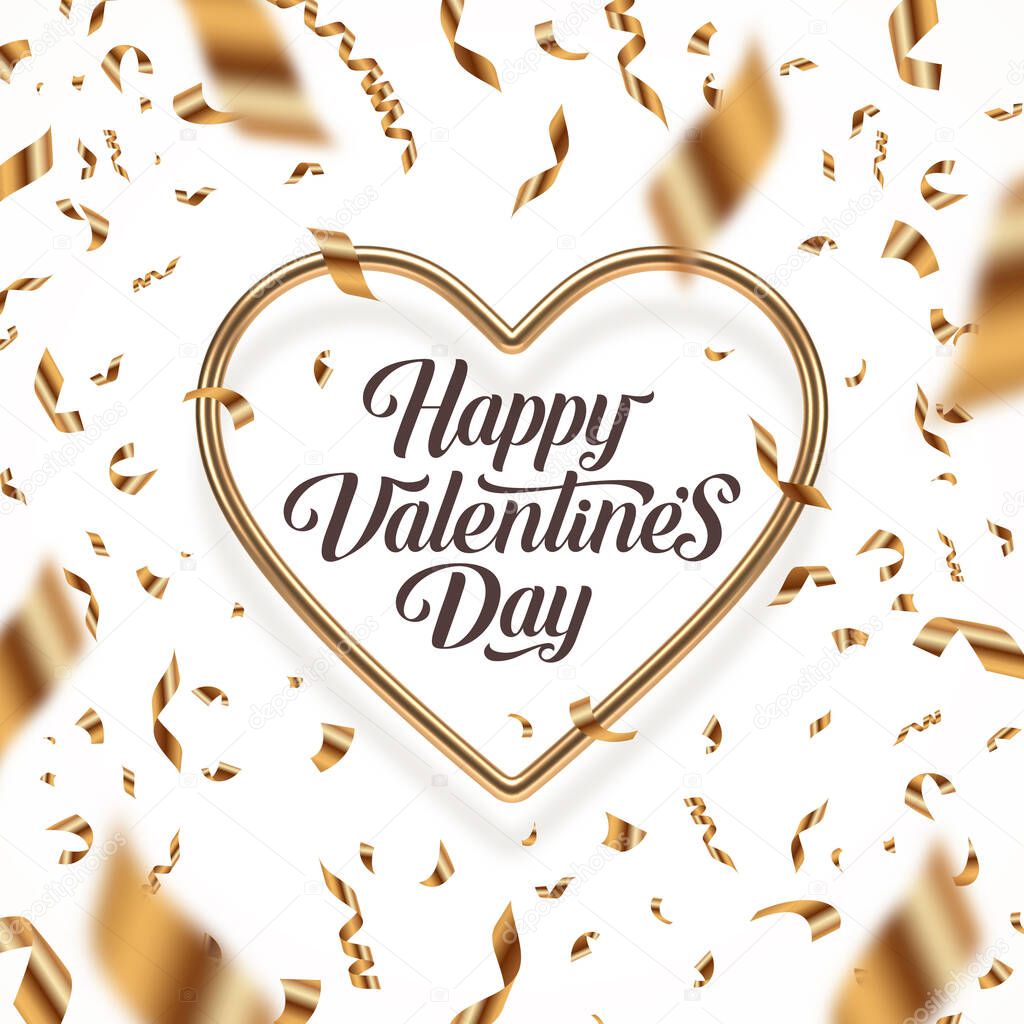 Valentines day vector illustration. Calligraphic greeting in heart shaped golden frame and golden confetti. Love symbol - realistic golden metal 3d hearts.