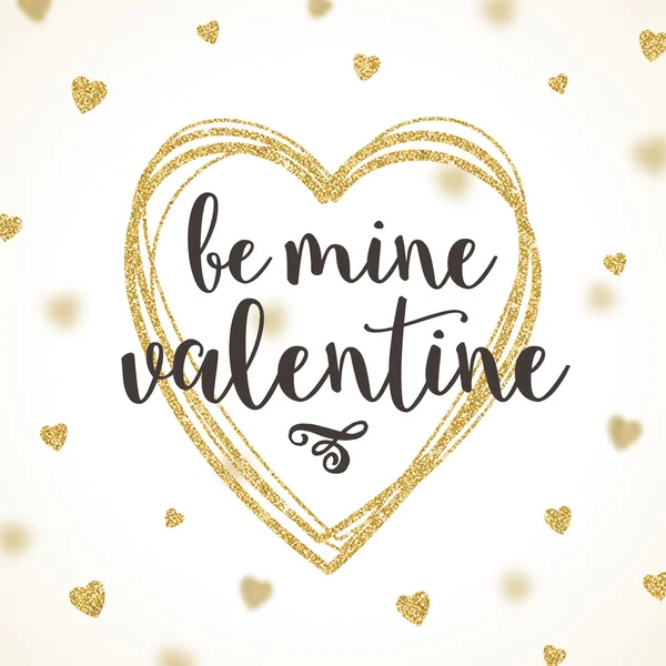 Be mine valentine - Vektor-Grußkarte mit goldenen Glitzerherzen — Stockvektor