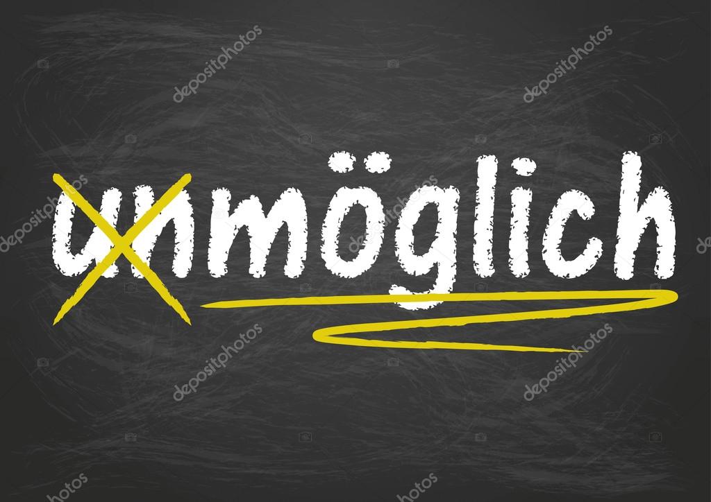 Unmöglich