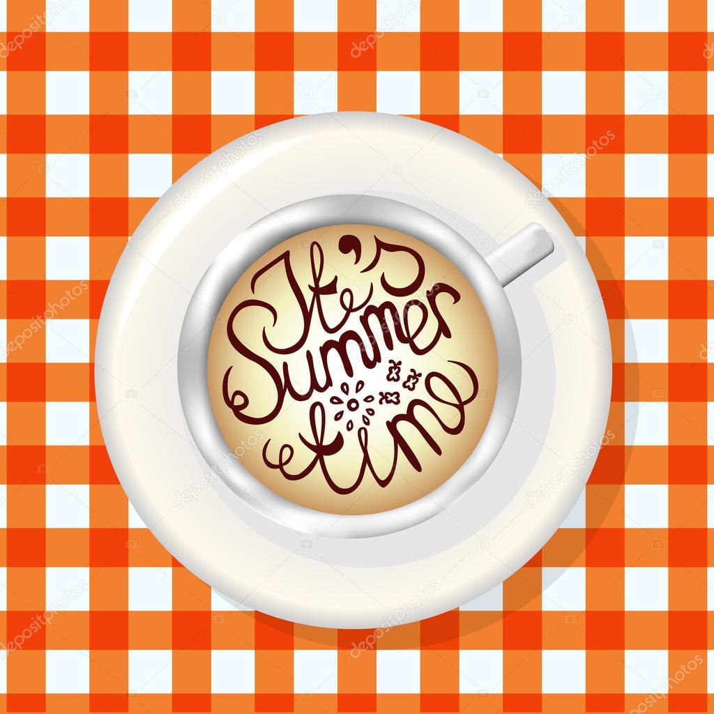 Cup of Coffee Top View. Mockup Template with Lettering Element. Its summer time