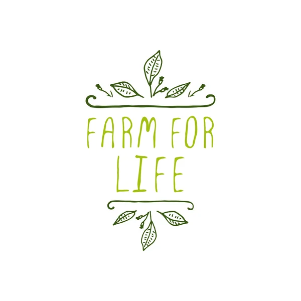 Farm for life - label produk pada latar belakang putih . - Stok Vektor