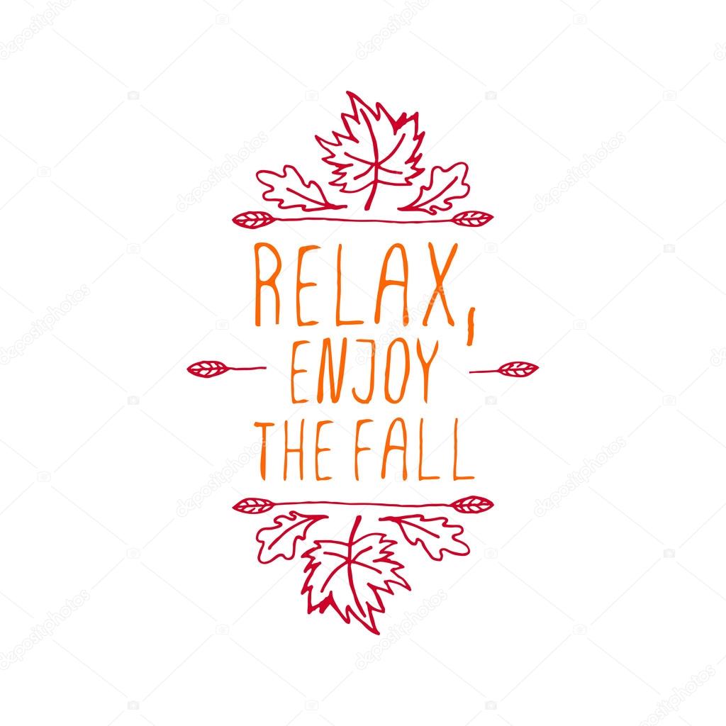 Relax, Enjoy the Fall  - typographic element