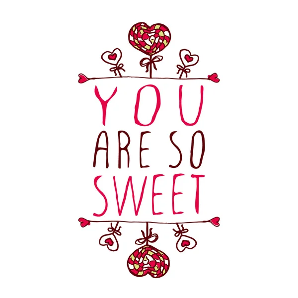 You are so sweet. — Stock Vector