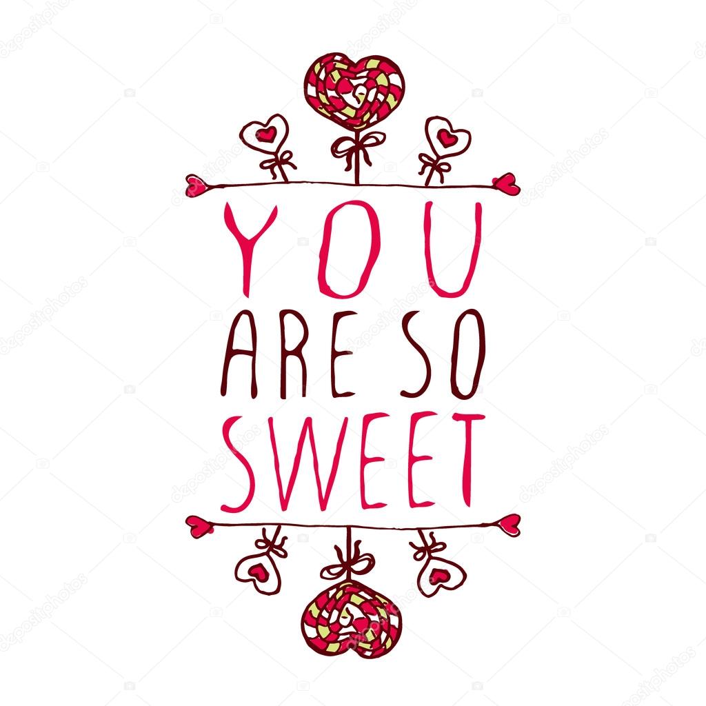 You Are So Sweet Vector Image By C Lillllia Vector Stock You Are So Sweet Vector Image By C Lillllia Vector Stock