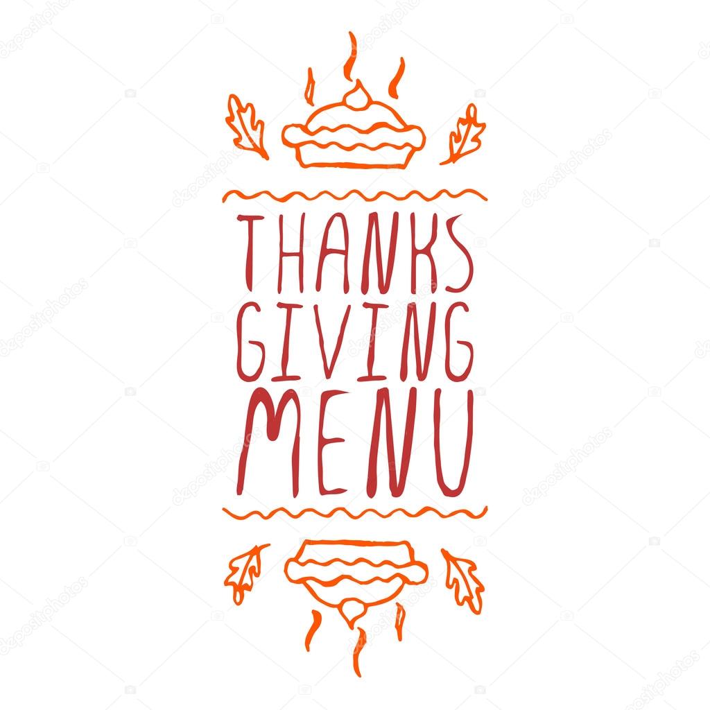 Thanksgiving menu. Hand sketched graphic vector element with  pumpkin pie and text on white background. Thanksgiving design