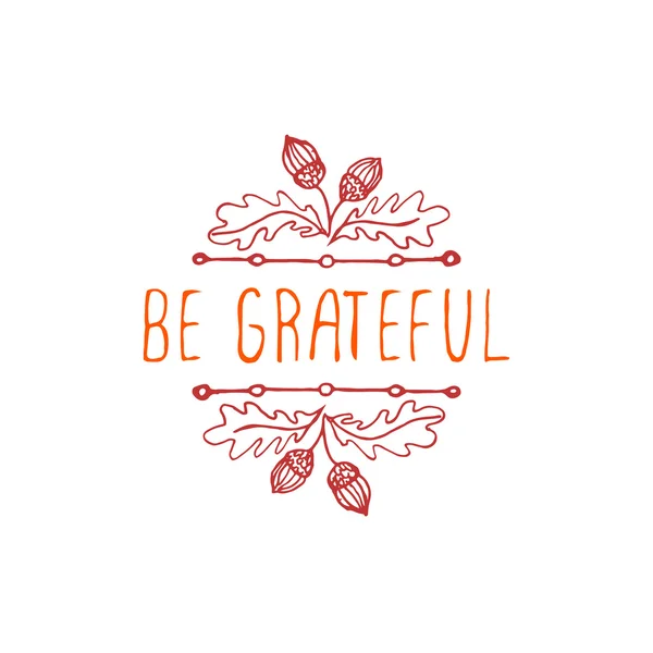 Be grateful- typographic element — Stock Vector