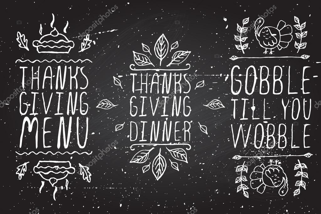Thanksgiving elements. Hand-sketched typographic elements on chalkboard background. Thanksgiving menu. Thanksgiving dinner. Gobble till you wobble
