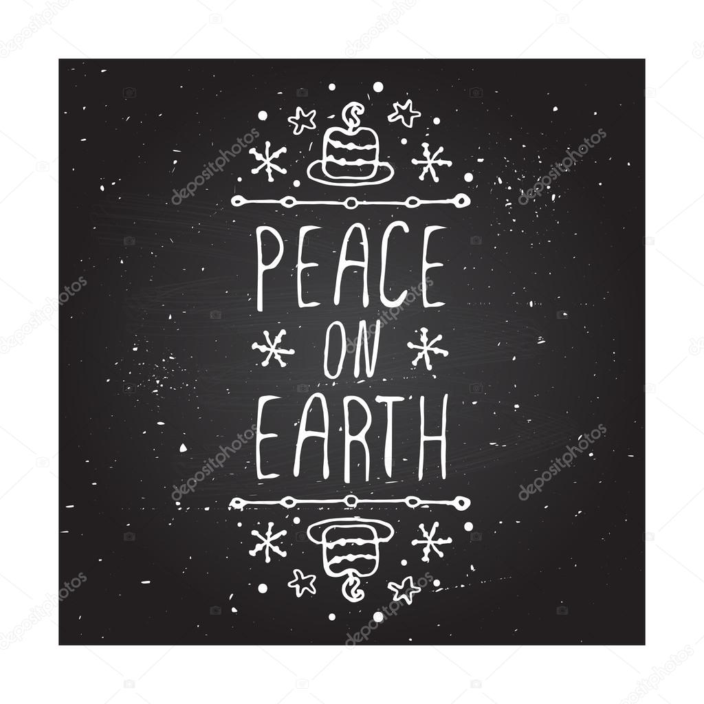 Peace on earth  - christmas typographic element. Hand sketched graphic vector element with text, bells and snowflakes on chalkboard background