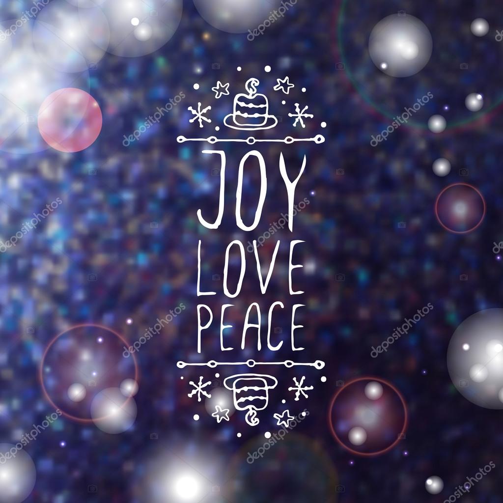 Joy love peace - christmas typographic element. Hand sketched graphic vector element with text, candles and snowflakes on blurred background