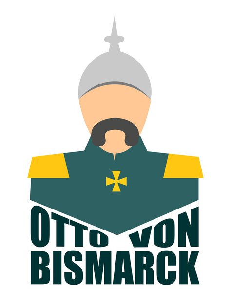 German infantryman during the first world war. Otto von Bismarck