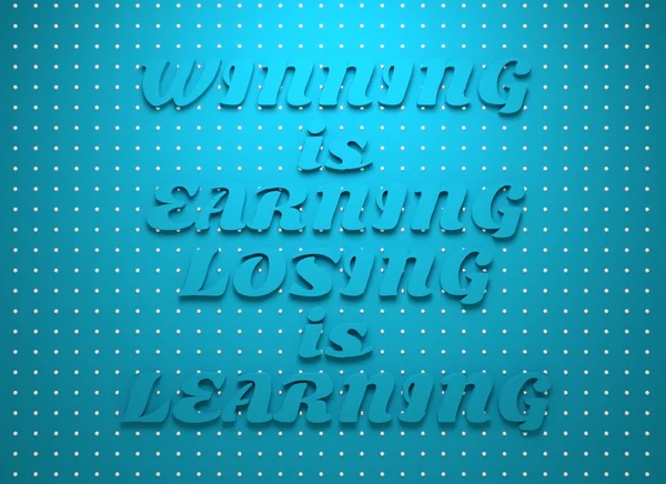 Winning is earning, losing is learning. Motivation quote. — Stock Photo, Image